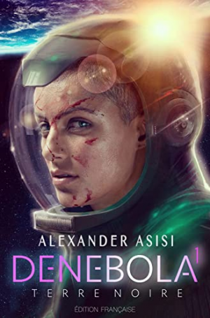 Denebola, Tome 1 : Terre Noire