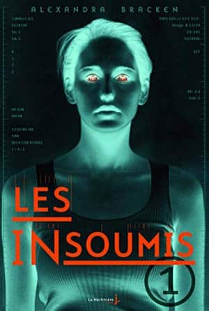 Les insoumis, Tome 1