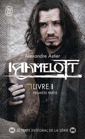 Kaamelott, Tome 1