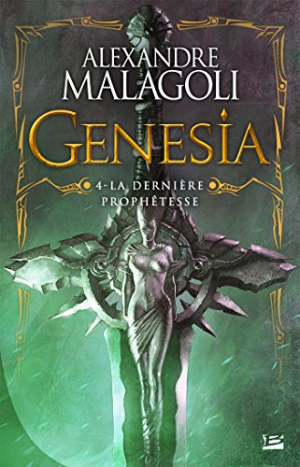 Genesia – Les Chroniques Pourpres, tome 4 : La Dernière Prophêtesse
