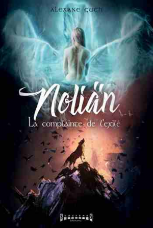 Noliän: La Complainte de l’Exilé
