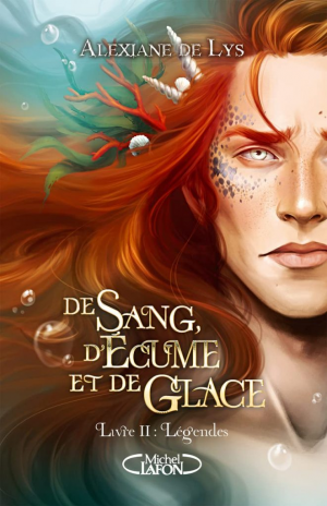De sang, d’écume et de glace, Tome 2 : Légendes