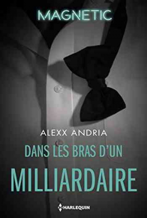 Dans les bras d’un milliardaire