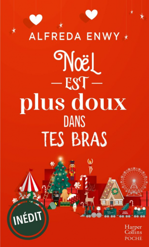 Noël est plus doux dans tes bras