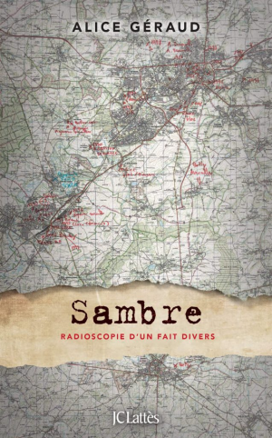 Sambre : Radioscopie d’un fait divers