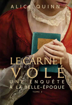 Une enquête à la Belle Époque – Tome 3: Le carnet volé