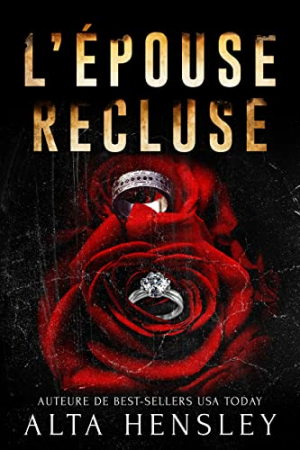 Mariage secret, Tome 2 : L’Épouse recluse