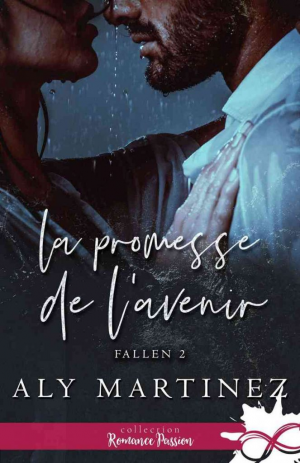 Fallen, Tome 2 : La Promesse de l’avenir
