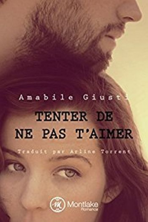 Tenter de ne pas t’aimer