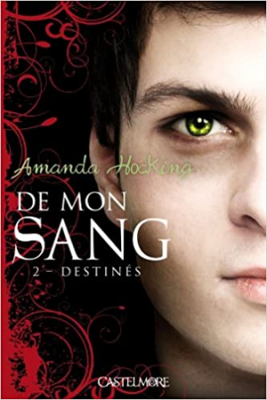 De mon sang, Tome 2 : Destinés