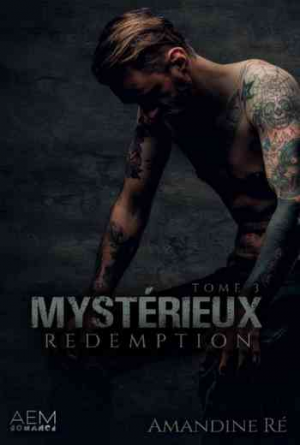 Mystérieux, Tome 3 : Rédemption