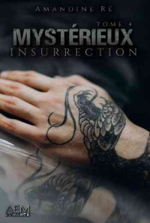Mystérieux, Tome 4 : Insurrection