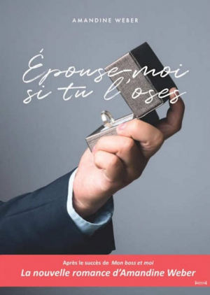 Épouse-moi si tu l’oses