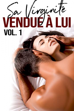 Sa Virginité Vendue A Lui