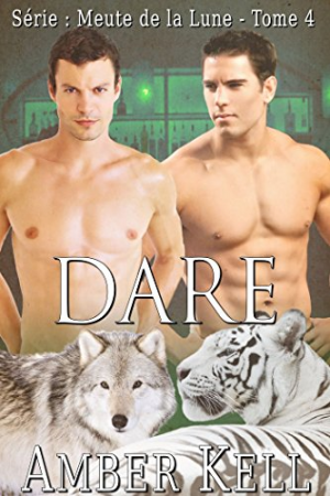 La meute de la lune, tome 4 : Dare