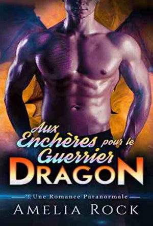 Aux Enchères pour le Guerrier Dragon