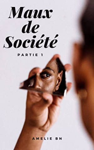 Maux de société, Partie 1