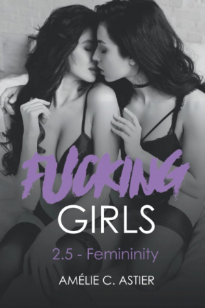 Fucking Girls, Tome 2.5 : Femininity