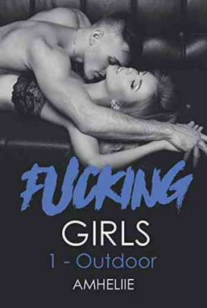 Fucking Girls, Tome 1 : Outdoor