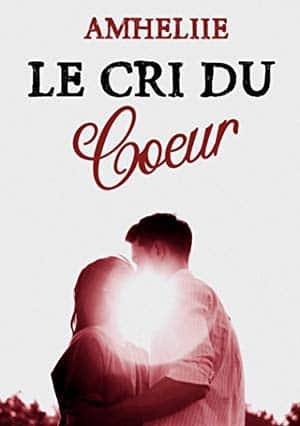 Le Cri du Cœur