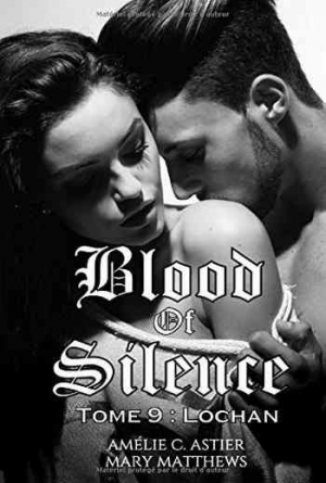 Blood Of Silence, Tome 9 : Lochan
