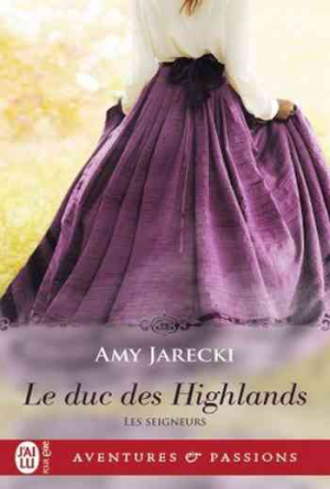Les Seigneurs, Tome 1 : Le duc des Highlands