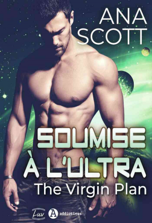 Soumise à l’Ultra – The Virgin Plan