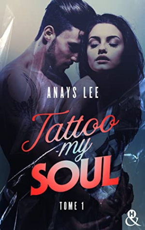 Tattoo My Soul, Tome 1