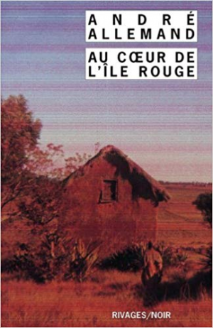 Au coeur de l’île rouge