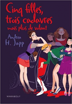 Cinq filles, trois cadavres mais plus de volant