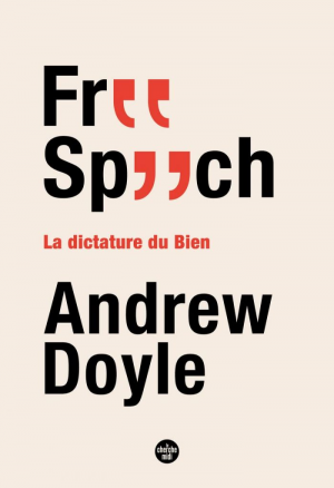Free Speech : La dictature du Bien