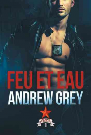 Les flics de Carlisle, Tome 1 : Feu et Eau