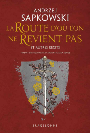 La Route d’où l’on ne Revient pas et autres récits