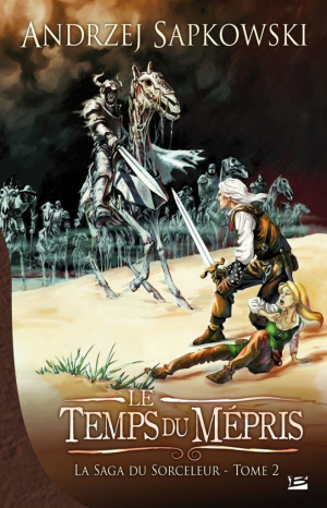 La saga du sorceleur, Tome 2 : Le temps du mépris