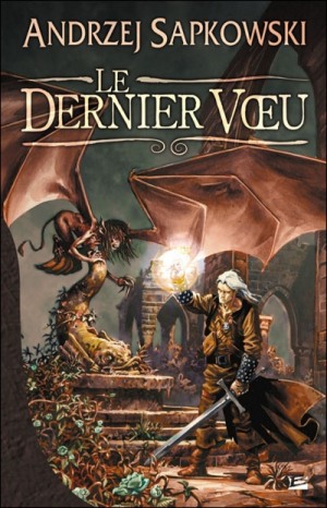 Sorceleur, Tome 1 : Le Dernier Vœu