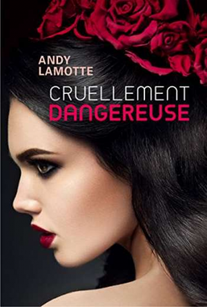 Cruellement dangereuse
