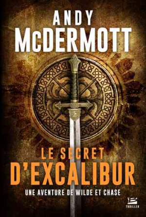 1001Ebooks - Une aventure de Eddie Chase et Nina Wilde, Tome 3 : Le Secret d’Excalibur Une aventure de Eddie Chase et Nina Wilde, Tome 3 : Le Secret d’Excalibur