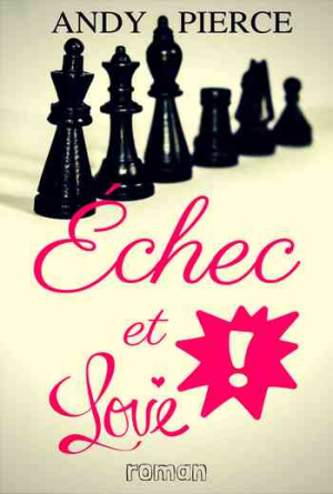 Échec et love !