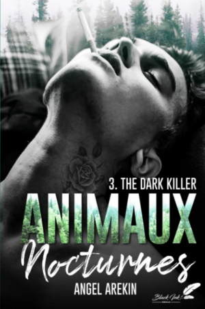 Animaux nocturnes, Tome 3 : The Dark Killer