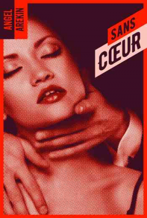 Sans cœur, Tome 1 : Sans cœur