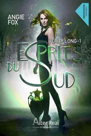 Verity Long, Tome 1 : Esprits du Sud