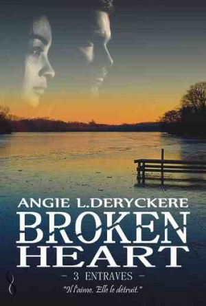 Broken Heart 3 : Entraves