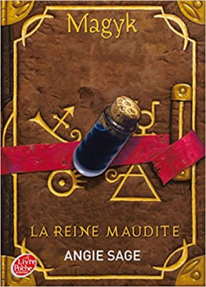 Magyk – Tome 3 – La reine maudite