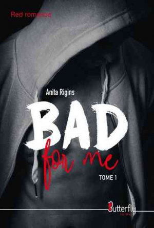 Bad for me – Tome 1