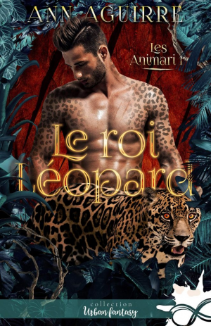 Les Animari, Tome 1 : Le Roi léopard