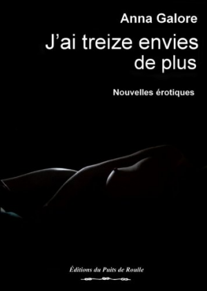 J’ai treize envies de plus
