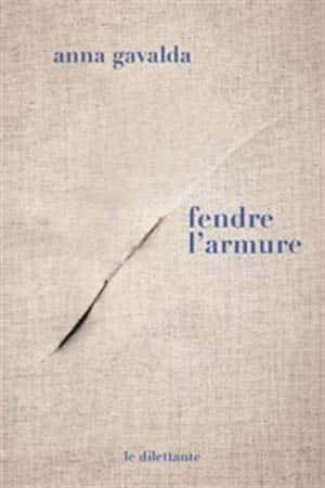 Fendre l’armure