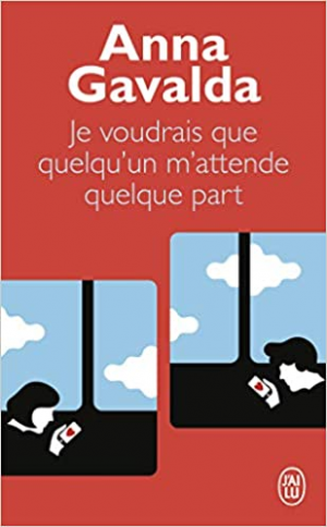 Je voudrais que quelqu’un m’attende quelque part