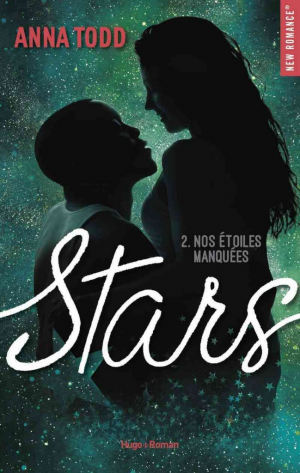 Stars, Tome 2: Nos étoiles manquées