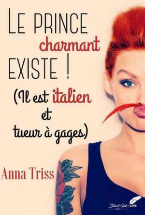 Le prince charmant existe ! ( Il est italien et tueur à gages )